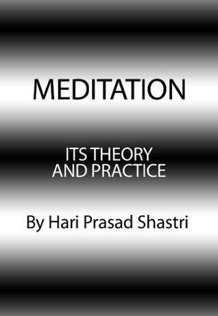 Meditation: Its Theory and Practice