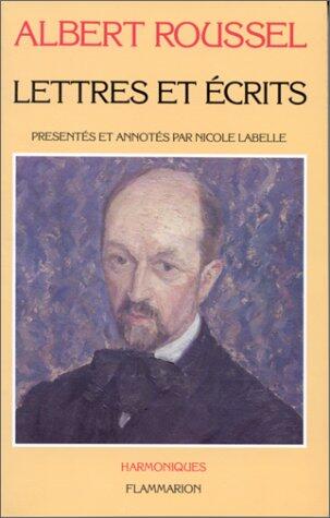 Lettres et écrits: - EDITION ETABLIE
