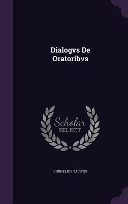 Dialogvs De Oratoribvs