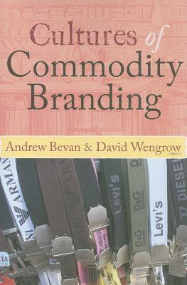 Cultures of Commodity Branding