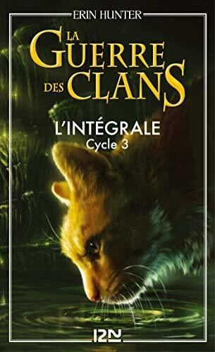 La Guerre des clans - cycle 3 - L'intégrale