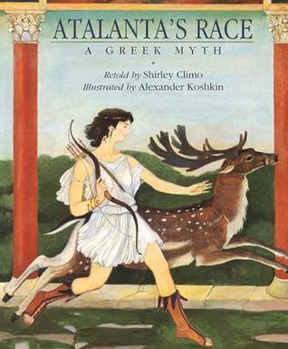Atalanta's Race : A Greek Myth