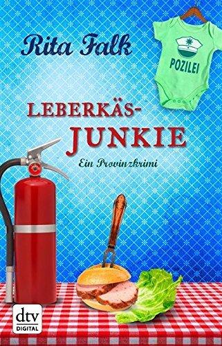 Leberkäsjunkie: Der siebte Fall für den Eberhofer - Ein Provinzkrimi (Franz Eberhofer 7)