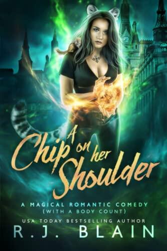 A Chip on Her Shoulder: A Magical Romantic Comedy