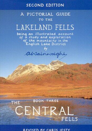 A Pictorial Guide to the Lakeland Fells: The Central Fells