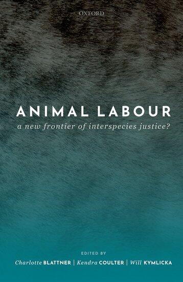 Animal Labour. A New Frontier of Interspecies Justice?
