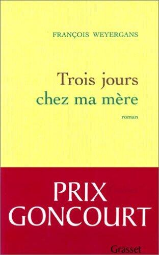 Trois jours chez ma mère