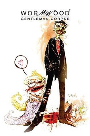 Wormwood: Gentleman Corpse #7