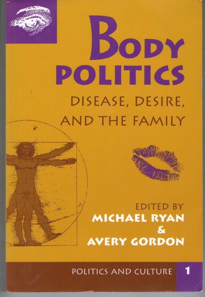 Body Politics: Disease, Desire, and the Family