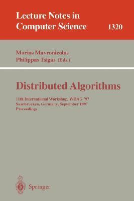 Distributed Algorithms: 11th International Workshop, WDAG '97, Saarbrücken, Germany, September 24-26, 1997, Proceedings