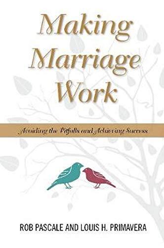 Making Marriage Work: Avoiding the Pitfalls and Achieving Success
