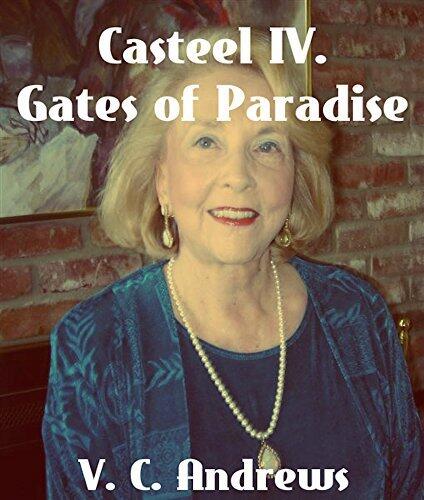 Gates of Paradise: Casteel IV.