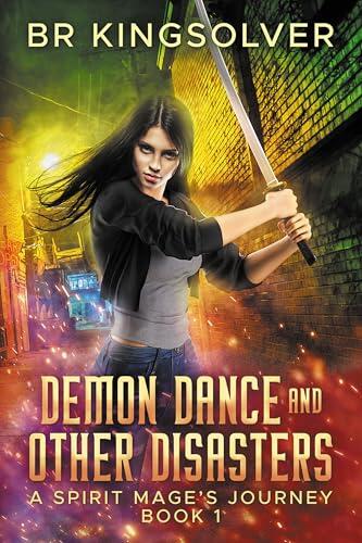 Demon Dance and Other Disasters: (An Urban Fantasy Book)