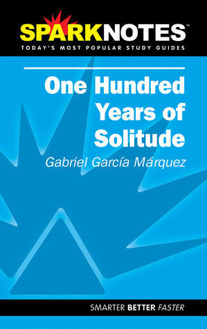 One Hundred Years of Solitude: Gabriel Garcí­a Márquez