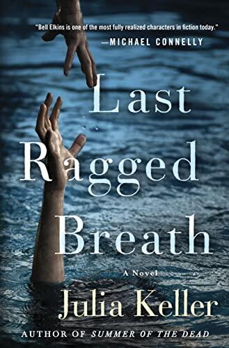 Last Ragged Breath: A Novel