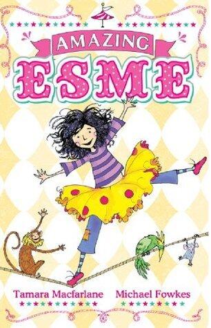 Amazing Esme: Book 1
