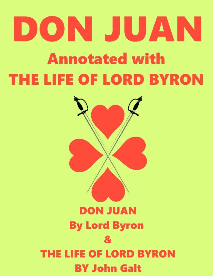 DON JUAN Annotated with THE LIFE OF LORD BYRON