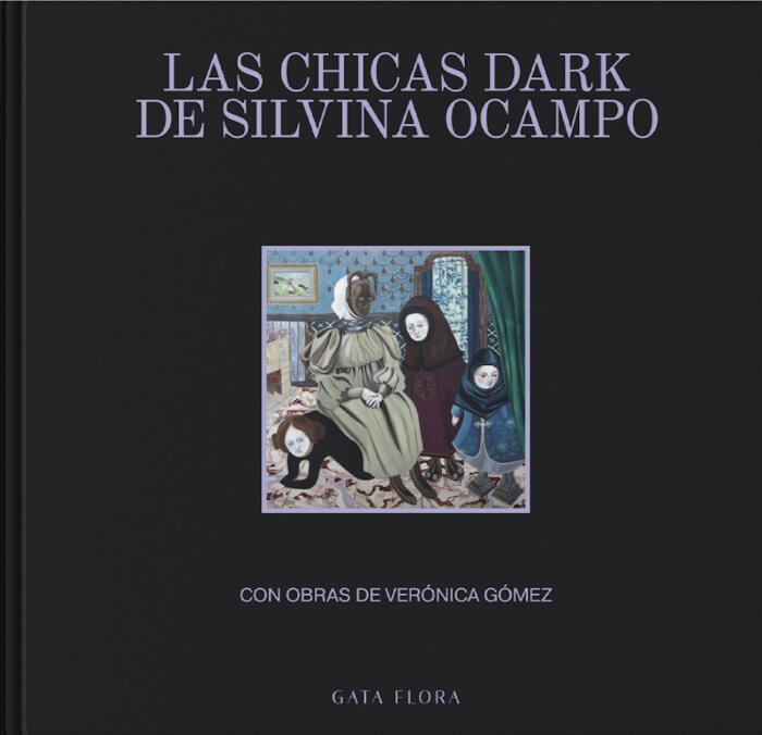 Las chicas dark de Silvina Ocampo