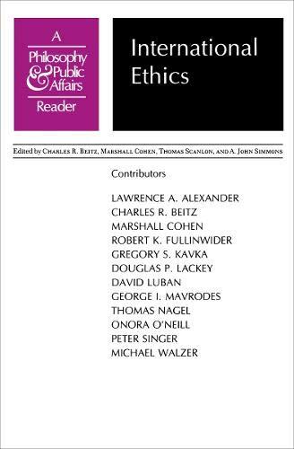 International Ethics: A Philosophy & Public Affairs Reader