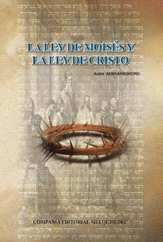 La Ley De Moisés Y La Ley De Cristo