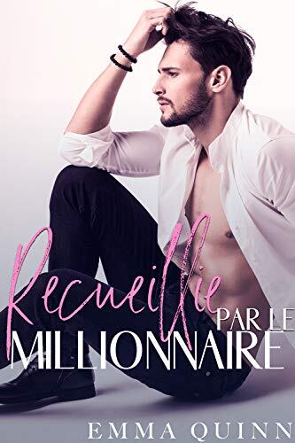 Recueillie par le Millionnaire