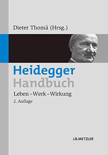 Heidegger-Handbuch: Leben – Werk – Wirkung