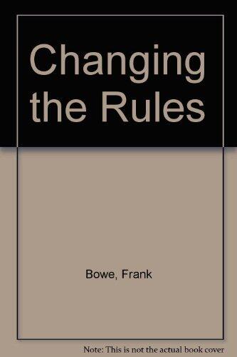 Changing the Rules