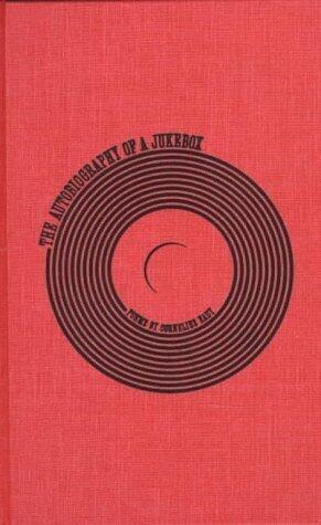 The Autobiography of a Jukebox: Poems