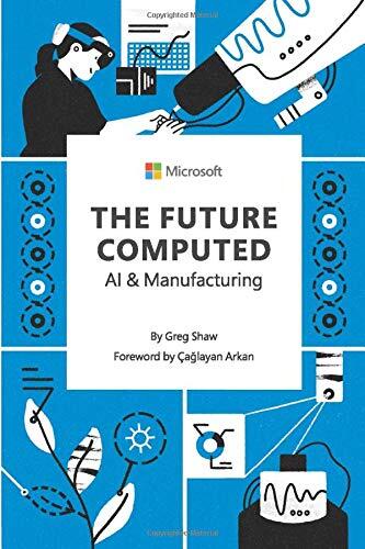 The Future Computed: AI & Manufacturing