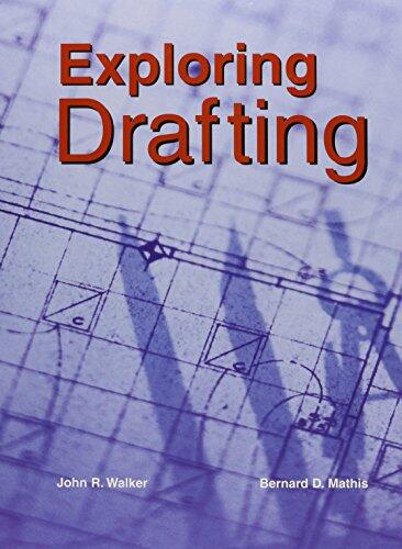 Exploring Drafting: Fundamentals of Drafting Technology