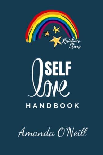 Rainbow Stars Self-Love Handbook: It's time to put yourself at the top of your to-do-list everyday and take time for YOU! Use this handbook to make sure you are scheduling in YOU TIME everyday!