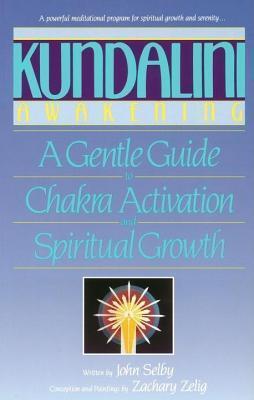 Kundalini Awakening: A Gentle Guide to Chakra Activation and Spiritual Growth