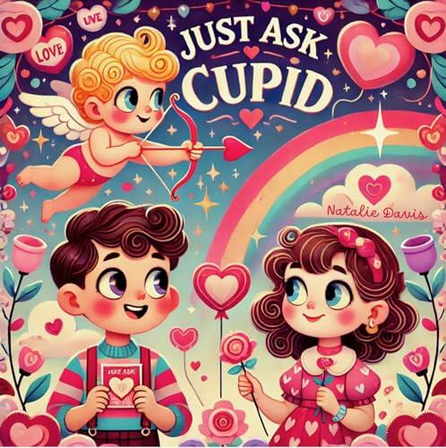 Just Ask Cupid