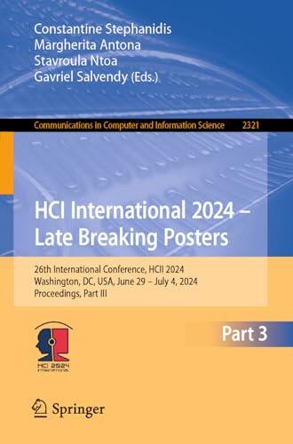 HCI International 2024 – Late Breaking Posters: 26th International Conference, HCII 2024, Washington, DC, USA, June 29 – July 4, 2024, Proceedings, Part ... Computer and Information Science Book 2321)