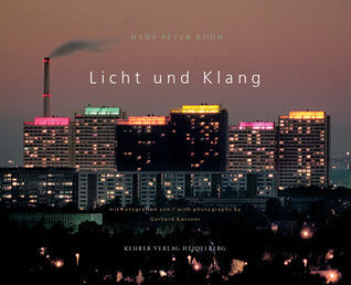 Licht und Klang--The Art of Sound and Light: Hans Peter Kuhn