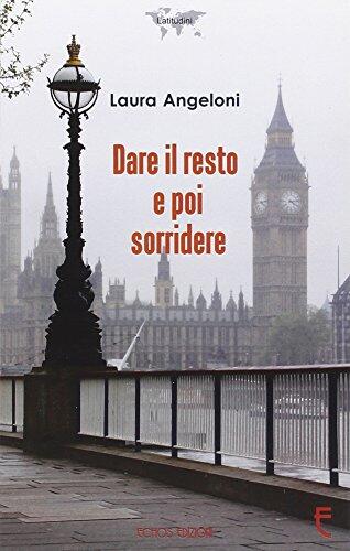 Dare il resto e poi sorridere