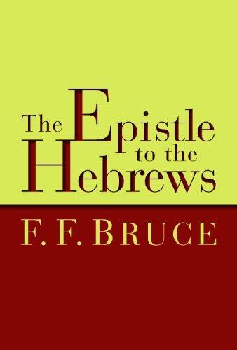 The Epistle to the Hebrews (New International Commentary on the New Testament) by F. F. Bruce