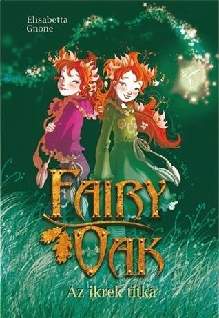 Fairy Oak: Az ikrek titka