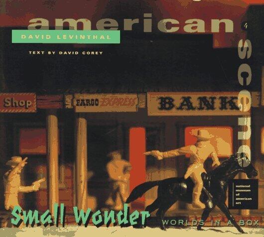 David Levinthal: Small Wonders (American Scene