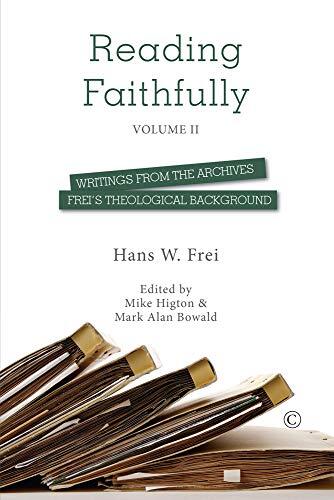 Reading Faithfully (Volume Two): Writings from the Archives