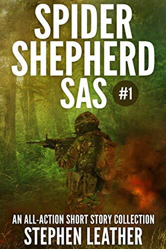 Spider Shepherd: Comando SAS Volúmen 1: Seis historias cortas con Dan "Spider" Shepherd, el héroe de la serie best-seller del Sunday Times.