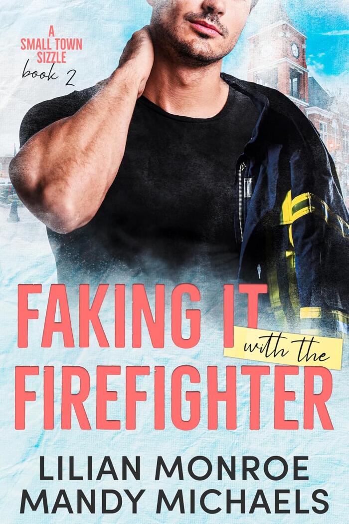 Faking It with the Firefighter