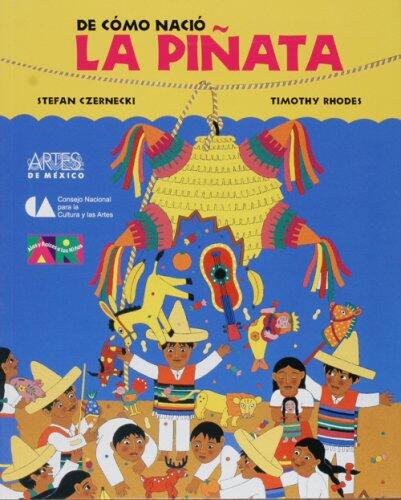 De Como Nacio La Pinata / How the Pinata Was Born