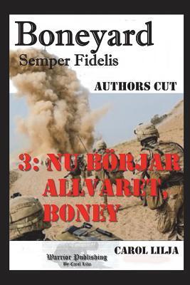 Boneyard 3: Nu börjar allvaret, Boney: Authors cut (Boneyardserien)