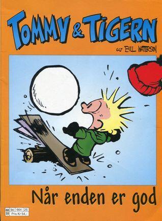Tommy & Tigern: Når enden er god