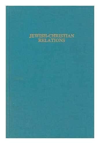 Jewish-Christian Relations: An Annotated Bibliography and Resource Guide