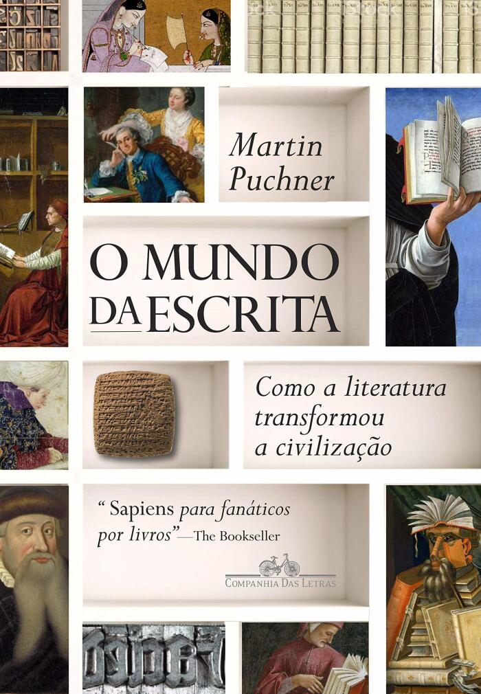 O mundo da escrita: como a literatura transformou a civilização