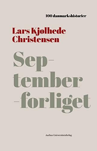 Septemberforliget: 1899 (100 danmarkshistorier Book 30)