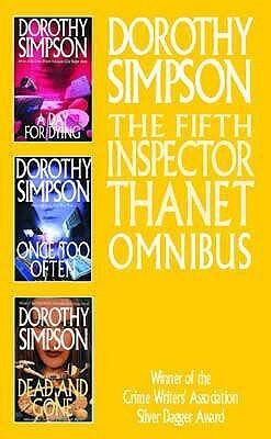 The Fifth Inspector Thanet Omnibus: A Day for Dying / Once Too Often / Dead and Gone