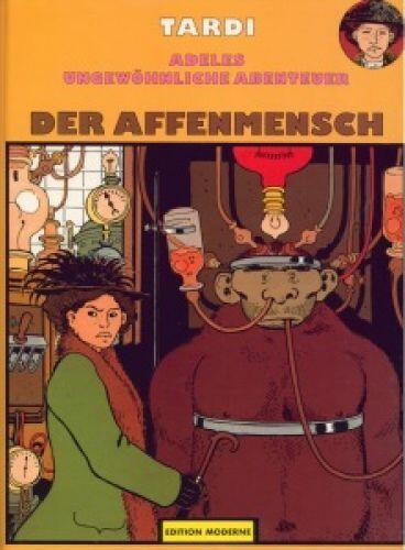 Adeles ungewöhnliche Abenteuer. Der Affenmensch
